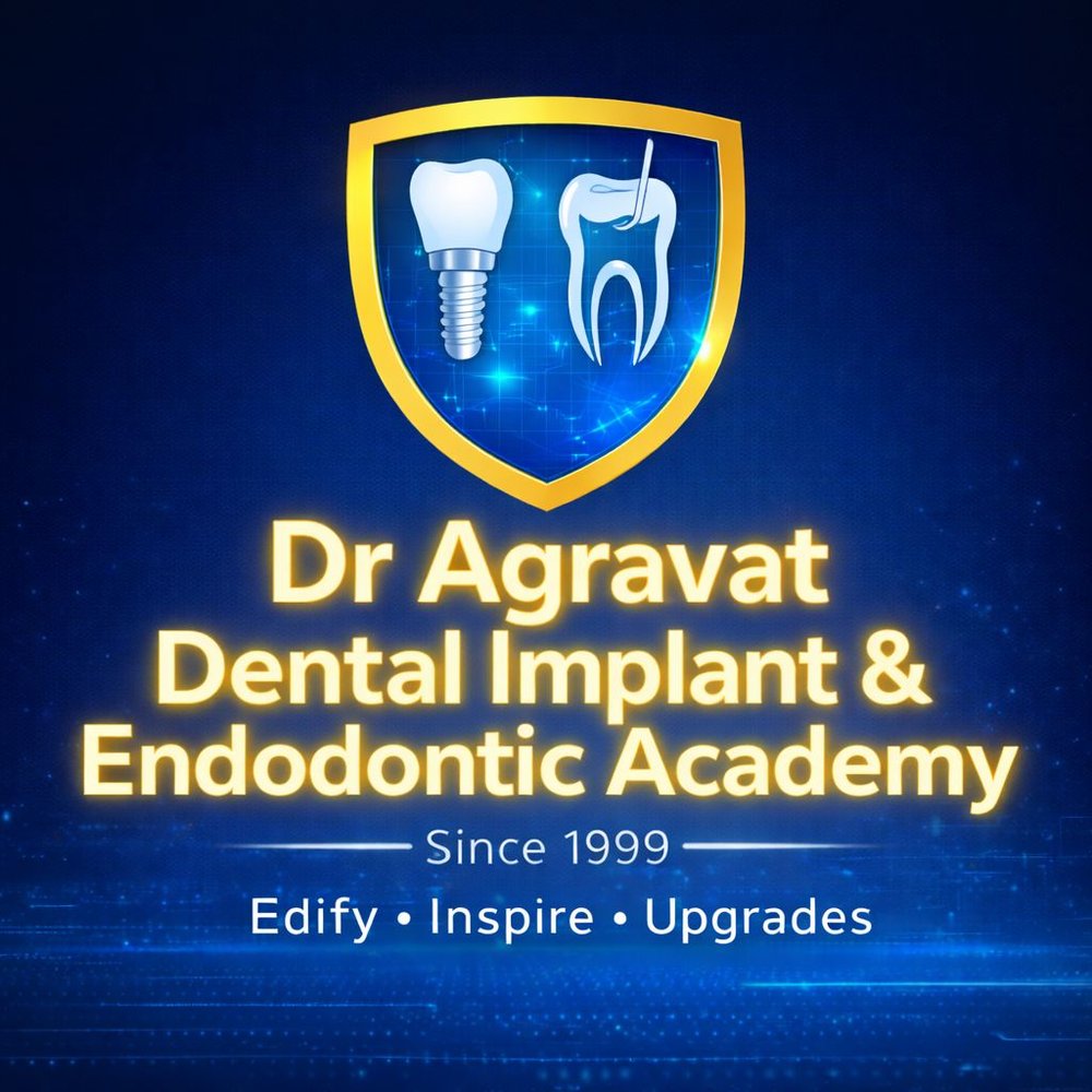 Dr Agravat Dental Implant and Endodontic Academy, Ahmedabad - since 1999. Edify, Inspire, Upgrades.